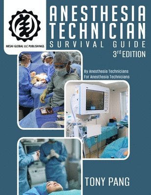 bokomslag Anesthesia Technician Survival Guide 3RD Edition