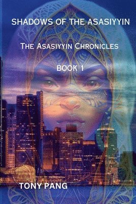 Shadows Of The Asasiyyin 1