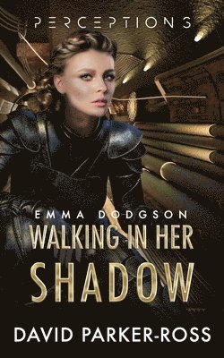 Walking in Her Shadow
