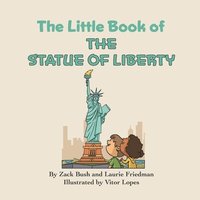 bokomslag The Little Book of the Statue of Liberty