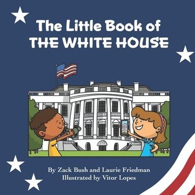 bokomslag The Little Book of the White House