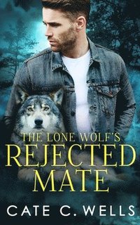 bokomslag The Lone Wolf's Rejected Mate