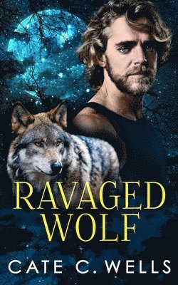 Cate C Wells, Cate C. Wells - Ravaged Wolf, Häftad