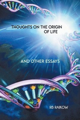 Thoughts on the Origin of Life 1