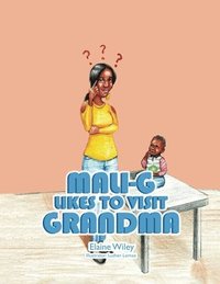 bokomslag Mali-G Likes to Visit Grandma