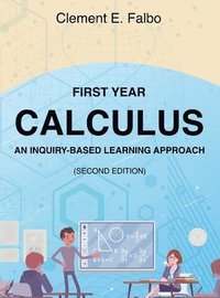 bokomslag First Year Calculus, An Inquiry-Based Learning Approach