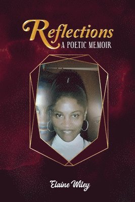 Elaine Wiley - Reflections, Häftad