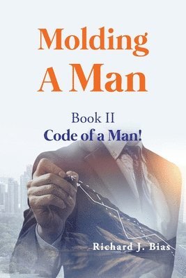 Molding A Man 1