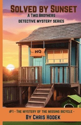 Chris Hodek, Michael Hodek, Nolan Hodek - Solved by Sunset, Häftad
