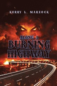 bokomslag Along A Burning Highway