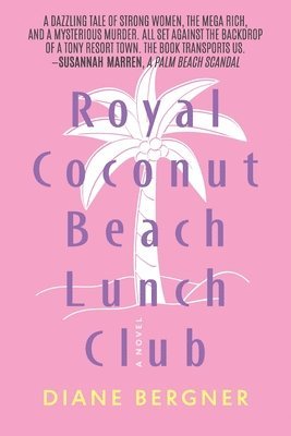 bokomslag Royal Coconut Beach Lunch Club