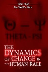 bokomslag The Dynamics of Change in the Human Race