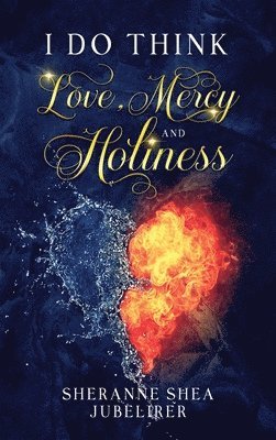 I Do think Love, Mercy and Holiness 1