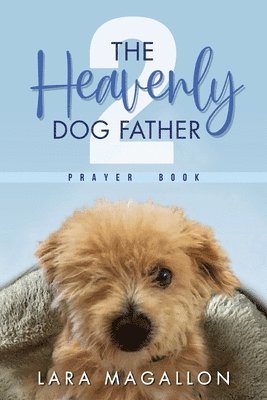 Heavenly Dog Father Prayer Book 2 1
