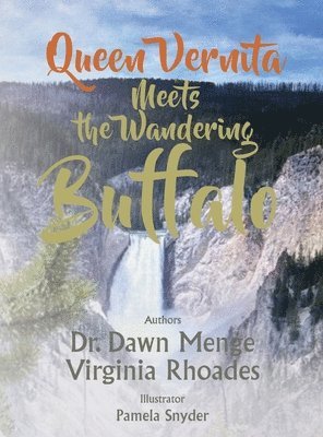 bokomslag Queen Vernita Meets the Wandering Buffalo