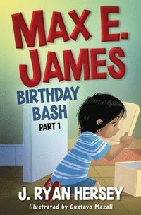 bokomslag Max E. James: Birthday Bash Part 1
