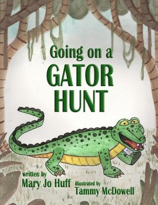 Going on a Gator Hunt 1