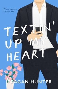 bokomslag Textin' Up My Heart (Special Edition)