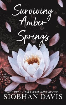 Surviving Amber Springs: Hardcover 1