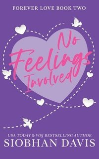 bokomslag No Feelings Involved: Hardcover (Forever Love)