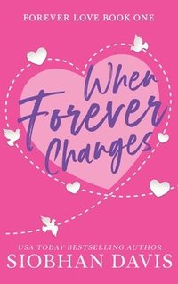 bokomslag When Forever Changes: Hardcover (Forever Love)