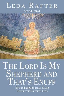 The Lord Is My Shepherd and That's Enuff 1