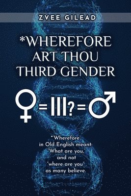 Wherefore Art Thou Third Gender? 1