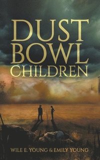 bokomslag Dust Bowl Children