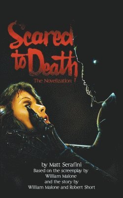 Matt Serafini - Scared to Death, Häftad