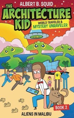 bokomslag Albert B. Squid The Architecture Kid, World Traveler & Mystery Unraveler