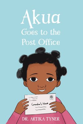 Akua Goes to the Post Office 1