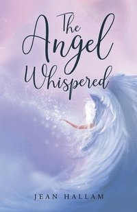 bokomslag Angel Whispered