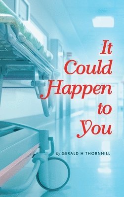It Could Happen to You