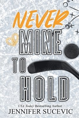 Never Mine to Hold (Special Edition) 1