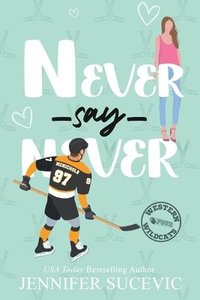 bokomslag Never Say Never (Illustrated Cover)