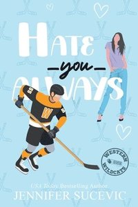 bokomslag Hate You Always (Illustrated Cover)