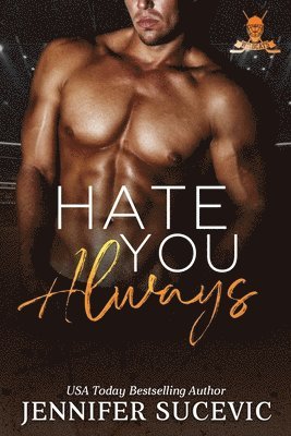 Jennifer Sucevic - Hate You Always, Häftad