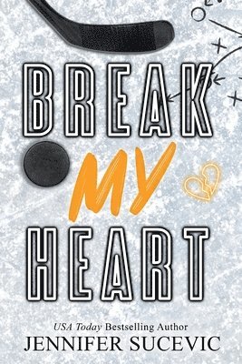 Break my Heart 1