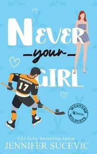 bokomslag Never Your Girl