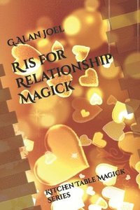 bokomslag R is for Relationship Magick