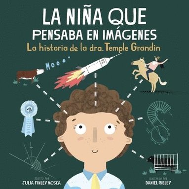 bokomslag La Niña Que Pensaba En Imágenes: La Historia de la Dra. Temple Grandin