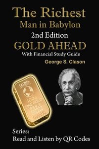 bokomslag The Richest Man in Babylon, 2nd Edition Gold Ahead with Financial Study Guide