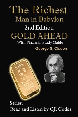 bokomslag The Richest Man in Babylon, 2nd Edition Gold Ahead with Financial Study Guide