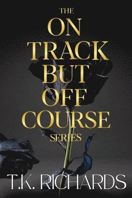 On Track But Off Course Series