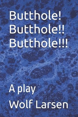 bokomslag Butthole! Butthole!! Butthole!!!