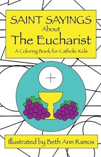 bokomslag Saint Sayings about the Eucharist