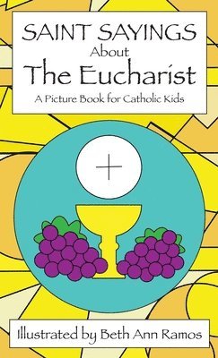 bokomslag Saint Sayings about the Eucharist