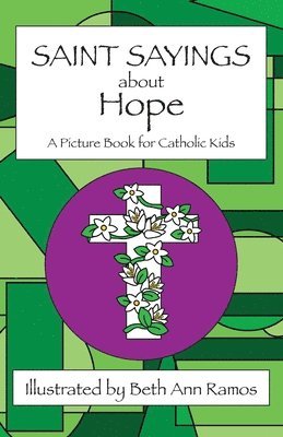 bokomslag Saint Sayings about Hope: A Picture Book for Catholic Kids