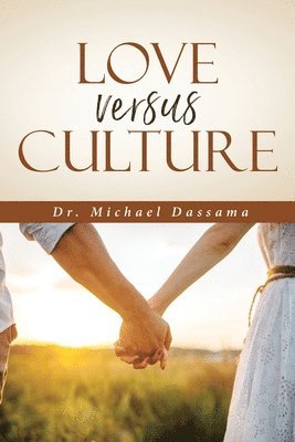 bokomslag Love Versus Culture