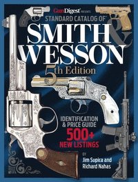 bokomslag Standard Catalog of Smith & Wesson, 5th Edition